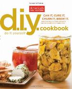 DIY Cookbook: Can It, Cure It, Churn It, Brew It