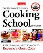 The America's Test Kitchen Cooking School Cookbook