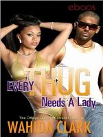 Every Thug Needs a Lady