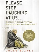 Please Stop Laughing at Us . . .