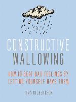 Constructive Wallowing