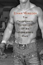 The passionate attention of an interesting man