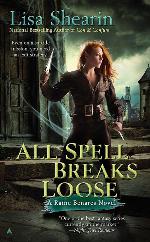 All Spell Breaks Loose (Raine Benares, Book 6)