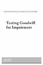 Testing goodwill for impairment.