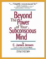 Beyond the Power of Your Subconscious Mind