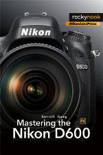 Mastering the Nikon D600
