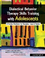Dialectical Behavior Therapy Skills Training with Adolescents