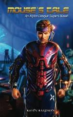 Mouse's Tale: An Alpha League Supers Novel