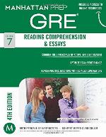 Reading Comprehension &amp; Essays GRE Strategy Guide, 4th Edition