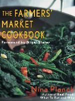 The Farmers' Market Cookbook