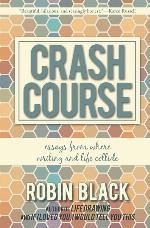 Crash Course: Essays From Where Writing and Life Collide