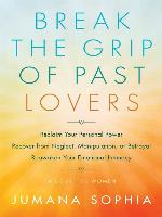 Break the Grip of Past Lovers