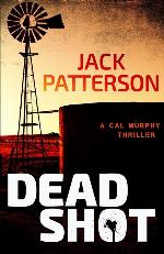 Dead Shot (A Cal Murphy Thriller) (Volume 1)