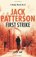First Strike (A Brady Hawk Novel) (Volume 1)