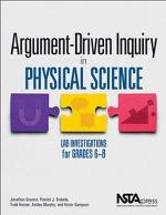 Argument-Driven Inquiry in Physical Science