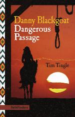 Danny Blackgoat, Dangerous Passage