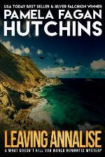 Leaving Annalise (What Doesn't Kill You, #2): A Katie Romantic Mystery