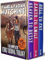 The Complete Emily Bernal Trilogy