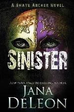Sinister (Shaye Archer Series) (Volume 2)