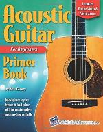 Acoustic Guitar Primer Book for Beginners: With Online Video and Audio Access (Acoustic Guitar Lessons)