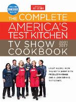 The Complete America's Test Kitchen TV Show Cookbook 2001-2017