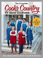 The Complete Cook's Country TV Show Cookbook 10th Anniversary Edition