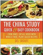 The China Study Quick &amp; Easy Cookbook