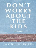 Don't Worry About the Kids