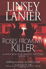 Roses from My Killer (A Miranda and Parker Mystery) (Volume 11)