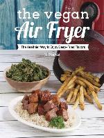 The Vegan Air Fryer