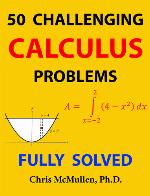 50 Challenging Calculus Problems (Fully Solved)