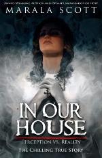 In Our House: Perception vs. Reality