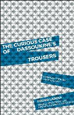 The Curious Case of Dassoukine's Trousers