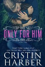 Only for Him