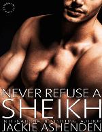 Never Refuse a Sheikh