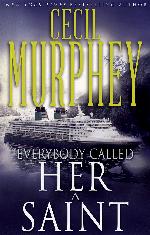 Everybody called her a saint