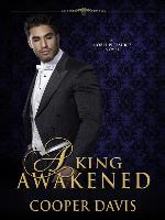 A King Awakened