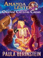 Amanda Lester and the Orange Crystal Crisis