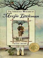 The Improbable Wonders of Moojie Littleman