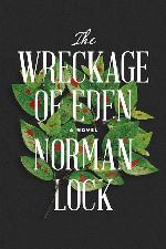 The Wreckage of Eden (The American Novels)