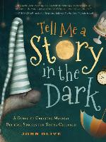 Tell Me a Story in the Dark