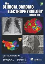 The Clinical Cardiac Electrophysiology Handbook