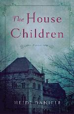 The House Children: A Novel