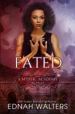 Fated: A Mystic Academy Novella (Volume 1)