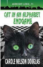 Cat in an Alphabet Endgame: A Midnight Louie Mystery (The Midnight Louie Mysteries) (Volume 28)