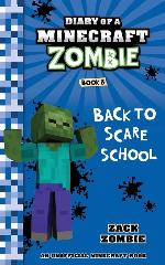 Diary of a Minecraft Zombie Book 8: Back To Scare School