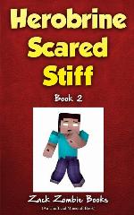 Herobrine Scared Stiff (Herobrine's Wacky Adventures)