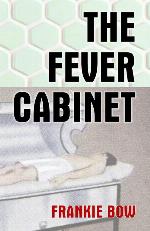 The Fever Cabinet: An abandoned hospital, an antique contrivance, and a very modern murder (Professor Molly Mysteries)