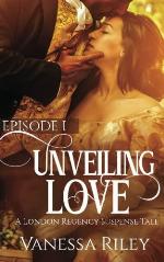 Unveiling Love: A London Regency Suspense Tale (Volume 1)