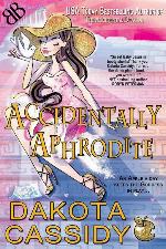 Accidentally Aphrodite (Accidentally Paranormal Series)